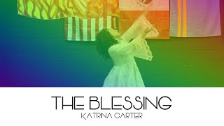 The Blessing   Katrina Carter (Dance)