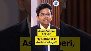 My Optional is Anthropology!  🔥 Asad Zuberi AIR 86 (2022) #upsc  #ias   #topper