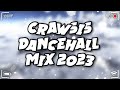 Crawsis Dancehall Mix 2023 King Effect 450 Valiant Byron Messia Crawsis Dancehall Mix 2023 King Effect 450 Valiant Byron Messia