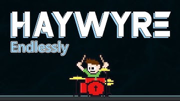 Haywyre - Endlessly On Drums First Try! -- The8BitDrummer