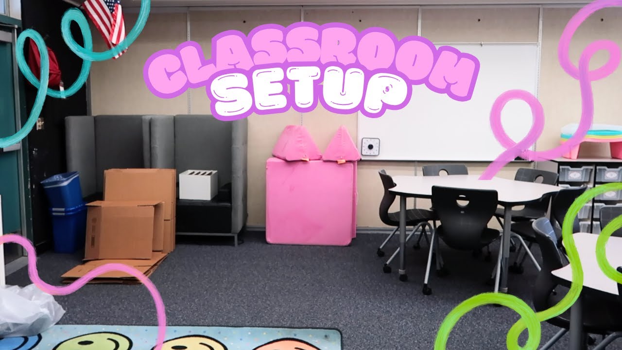 CLASSROOM SETUP DAY 4&5!