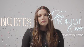 BLÜ EYES - two people at once (introverted version) visualizer