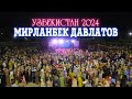 Мирланбек Давлатов Узбекистанда Унутпа мени 2024