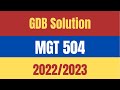 MGT 504 Fall correct gdb solution 2022/2023 with vulearningpoint