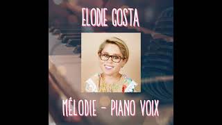 ELODIE COSTA - Mélodie (Version Piano Voix Instrumentale) Resimi