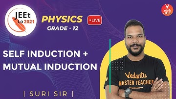 Electromagnetic Induction | Self Induction and Mutual Induction | Class 12 | JEE Main 2021
