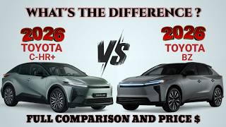 2026 Toyota C-HR+ vs 2025 Toyota BZ: CHR vs BZ4X | What's the difference?