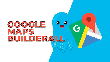 Google Maps BuilderAll