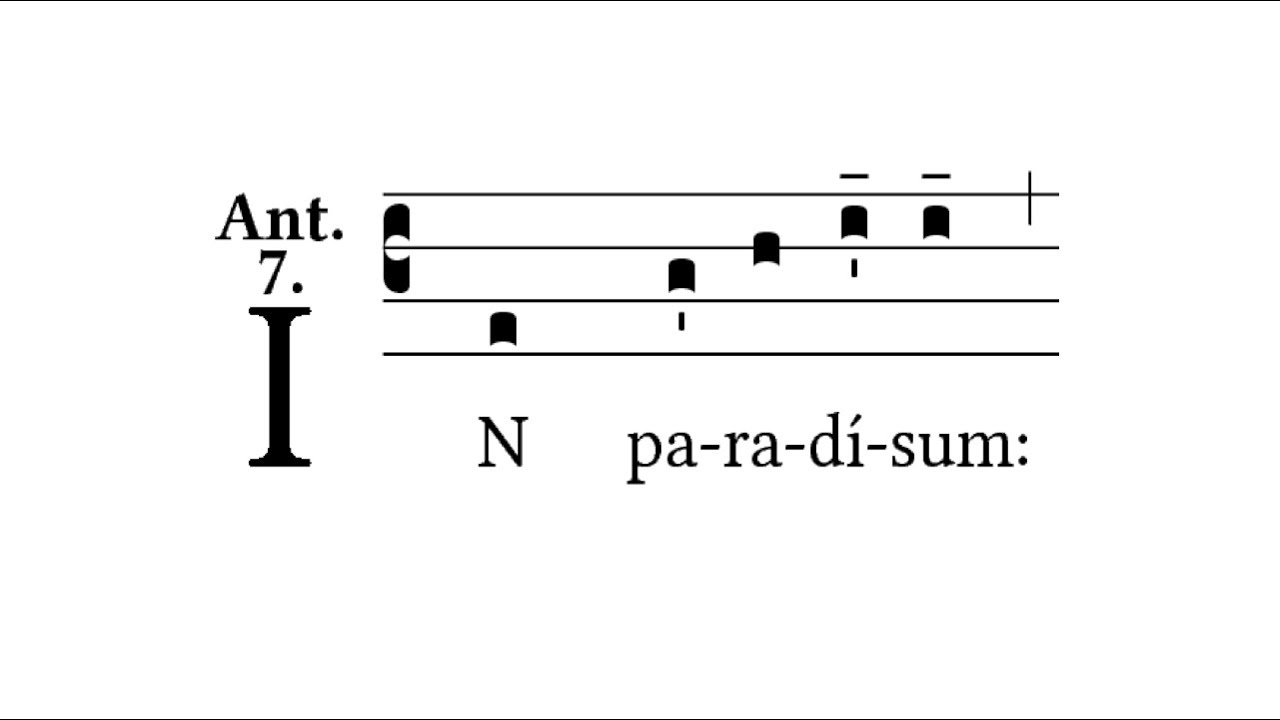 In Paradisum (Blessing for the dead) - Gregorian Chant