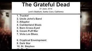 The Grateful Dead Setlist - Levi's Stadium - Santa Clara – California - 27 June, 2015
