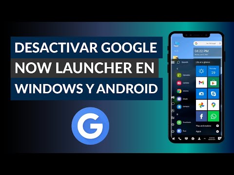 Cómo Desactivar o Quitar Google Now Launcher en mi PC Windows o Android