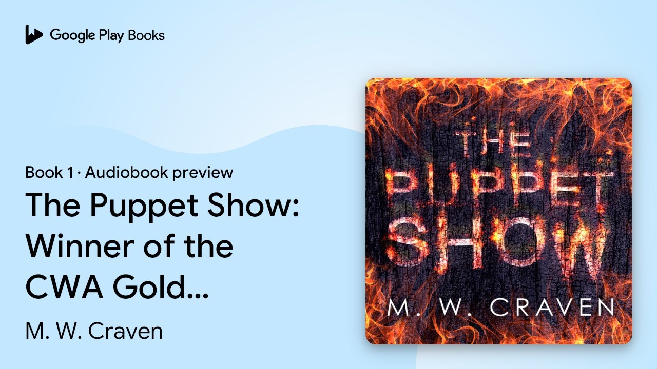 The Puppet Show: Winner of the CWA Gold Dagger… by M. W. Craven · Audiobook preview