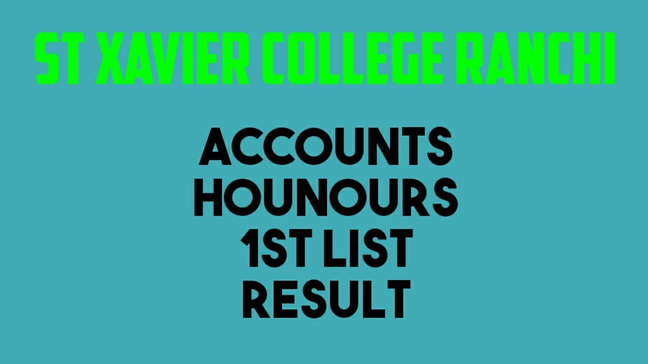 Accounts hons evening list//result accounts honours Xavier college
