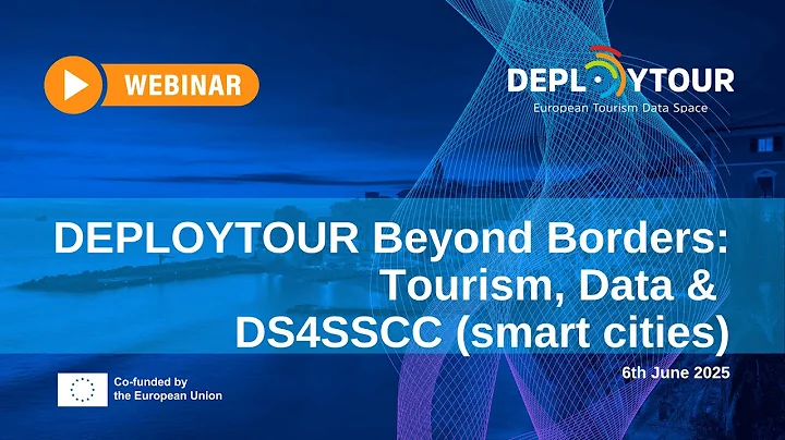 DEPLOYTOUR Beyond Borders: Tourism, Data & DS4SSCC (smart cities)