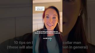 10 Tips On Being With A Blue Collar Man. Or Many Men In General.