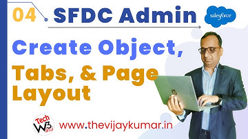 04 Salesforce Admin - Create Custom Object, Tabs and Page Layout in Salesforce Lightning | #w3web