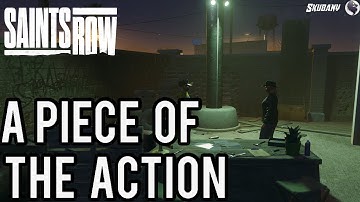 Saints Row  - Gameplay Walkthrough 4K - A Piece Of The Action   (No Commentary)