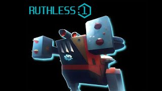 RUTHLESS:1 Gameplay Trailer