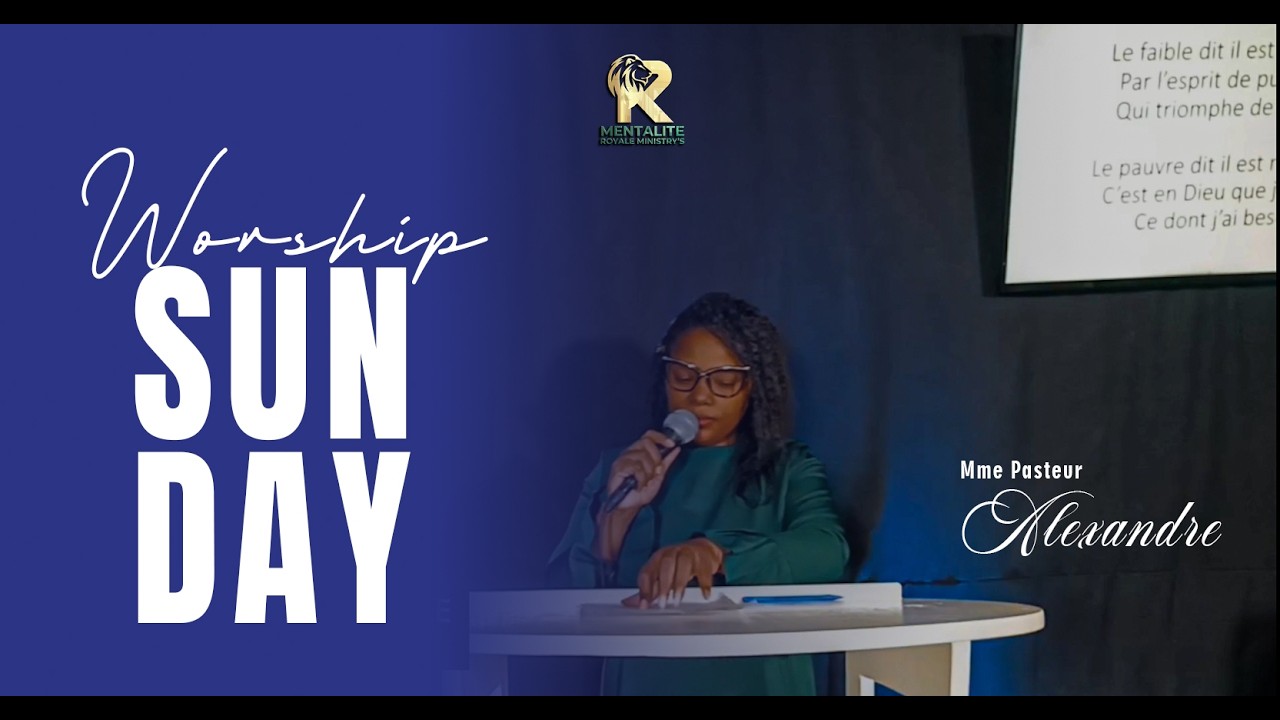 Culte D'Adoration | Mentalite Royale Ministry's | Dimanche 22 Fevrier 2026