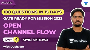 Open Channel Flow - Day 4 | 100 Questions in 15 days | GATE 2022 | Dushyant