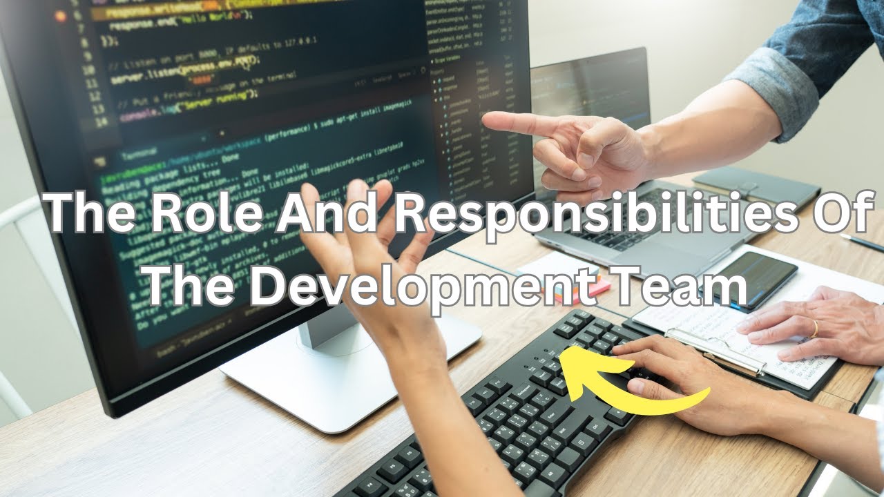 Roles and Responsibilities of the Development Team in Agile ? - YouTube