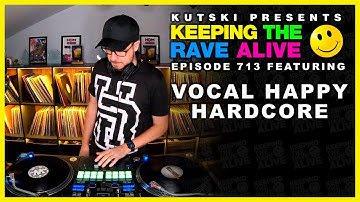 Vocal Happy Hardcore!! (KTRA Ep. 713)