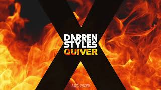 Darren Styles - Quiver (Official Audio)