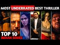 Top 10 best underrated indian thriller web series in hinditop 10 indian best thriller series 2024