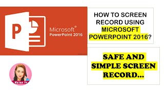 How to screen record using Microsoft Powerpoint 2016? I Safe and Simple I #nEtAkTV
