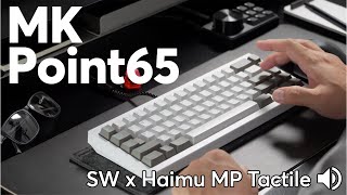 MK Point65 Keyboard Sound Test - SW x Haimu MP Tactile switches