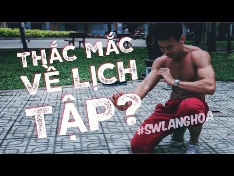 Video Cách chia lịch tập HIỆU QUẢ - Street Workout Làng Hoa - youtube
