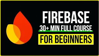 Complete Firebase Course 2026 - Auth, Database, Hosting & Real App
