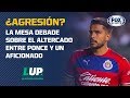 ¿Agresión o invasión del espacio lo del aficionado de Chivas y Ponce?