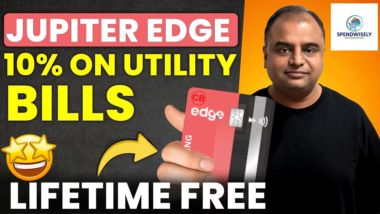 Best Lifetime Free Credit Card | Jupiter Edge Plus Card | Now Best Credit Card for Utility Bills