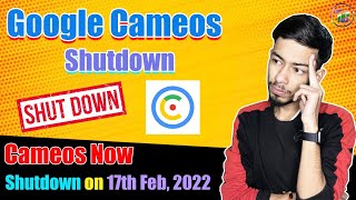 Google Cameos Shutdown on 17th Feb 2022😣| Technical Bharat screenshot 4