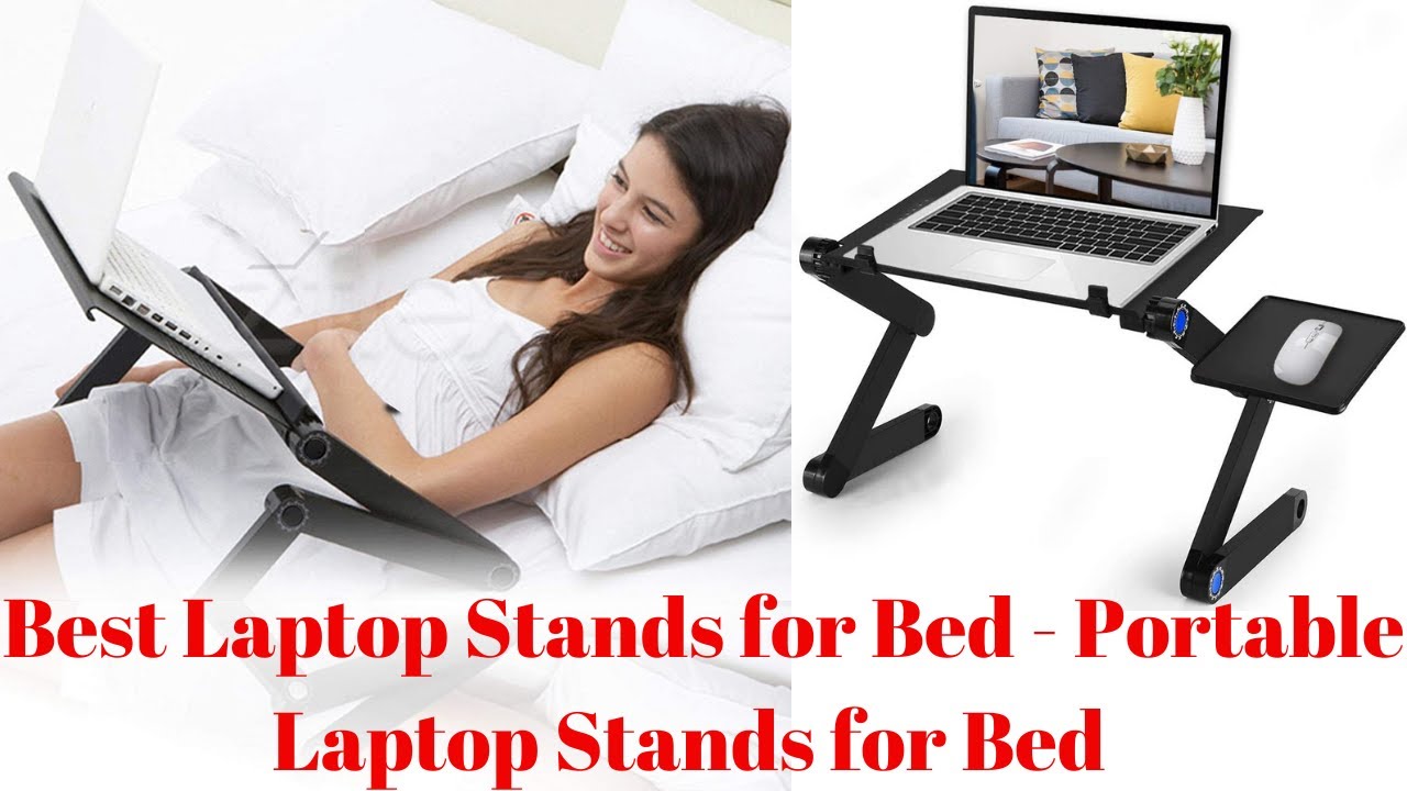Best Laptop Stands for Bed Portable Laptop Stands for Bed YouTube
