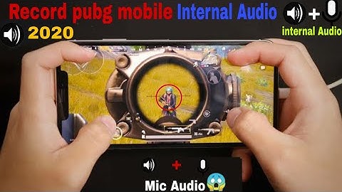How to Record Pubg Mobile Internal audio On Android। Record Internal Voice Audio in Pubg Mobile@2020