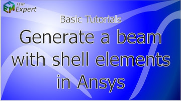 Ansys Tutorial: Generate a Beam with shell elements in Ansys #9