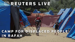 LIVE: View from camp for displaced people in Rafah | REUTERS