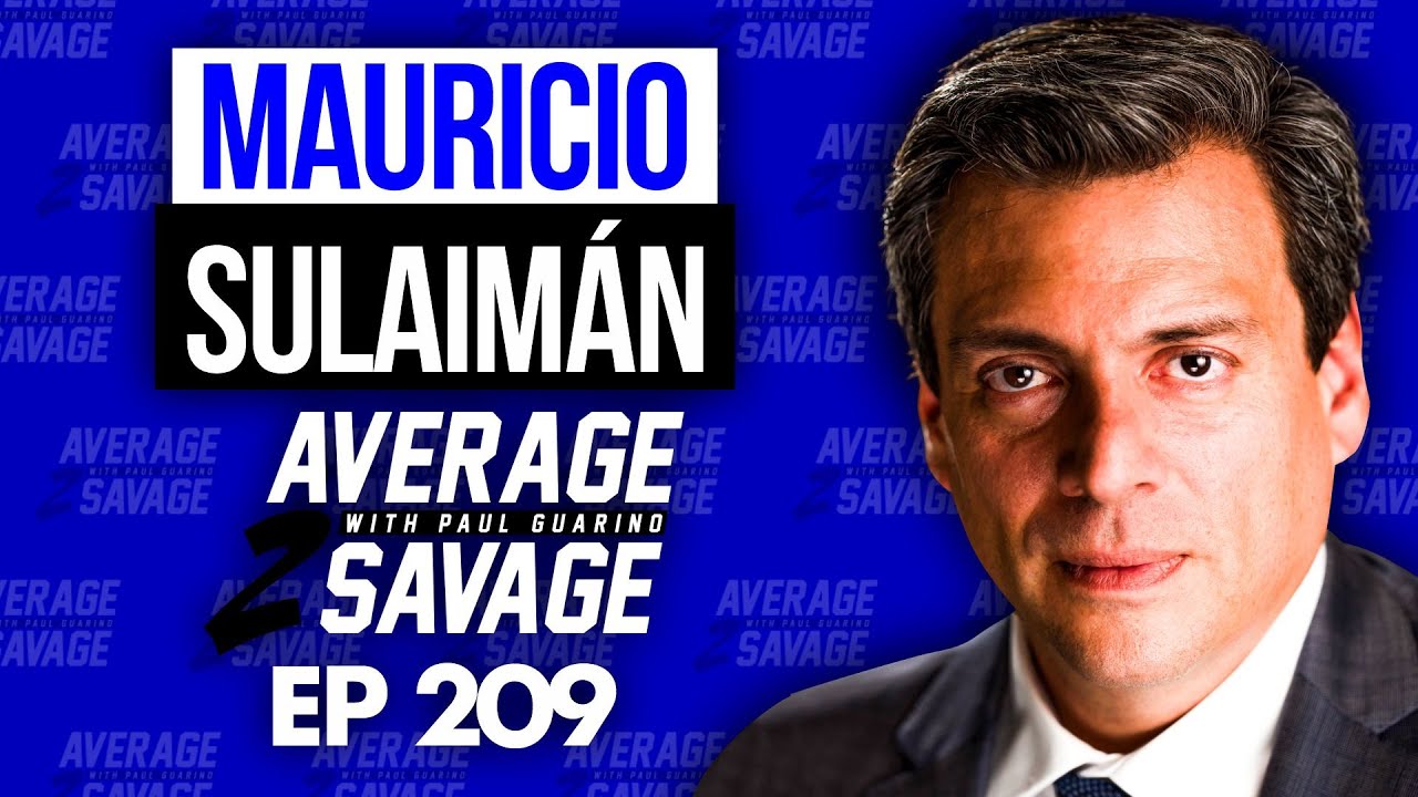 Mauricio Sulaimán | Average to Savage EP209