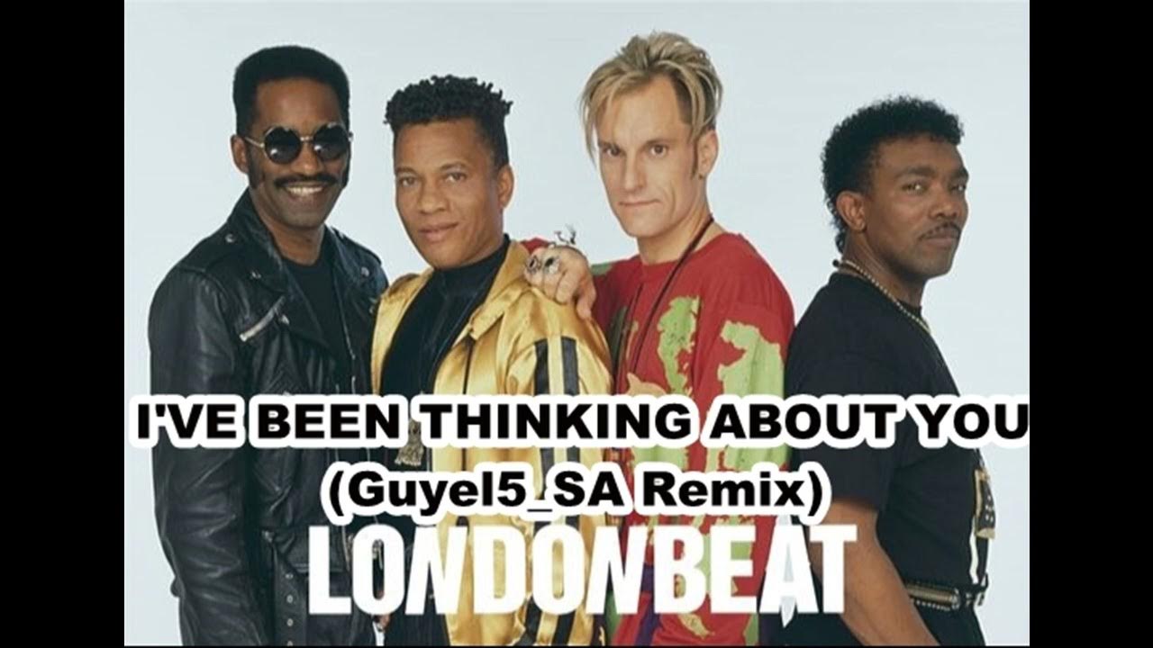 Live been thinking about you. Thinking about. I've been thinking about you обложка. London beat ive been thinking about you. Londonbeat i've been thinking about you обложка.