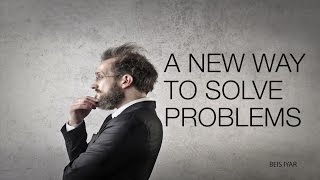 A New Way to Solve Problems