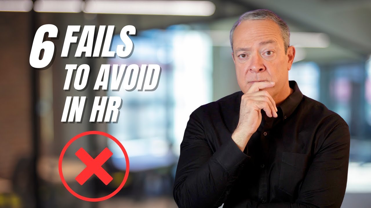 Top 6 Mistakes HR Pros Make