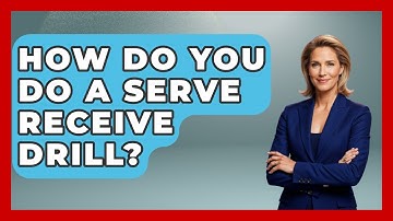 How Do You Do A Serve Receive Drill? - The Volleyball Hub