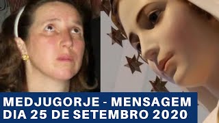 MEDJUGORJE – Mensagem DIA 25 DE SETEMBRO 2020 através de Marija Pavlovic Lunetti