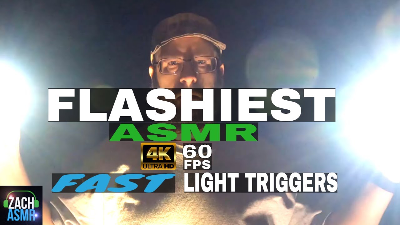 FLASHIEST ASMR - 4K 60fps - FAST LIGHT TRIGGERS