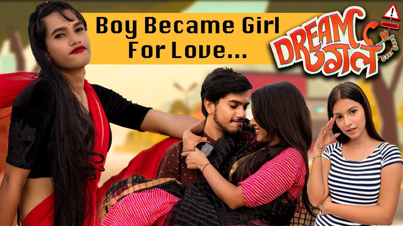 Boy Became Girl For Love - DREAM GIRL || Akaash Thakur || Yoofiyaapa