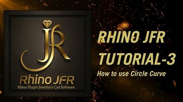 Rhino JFR Tutorial 3 - How To Use Circle Curve