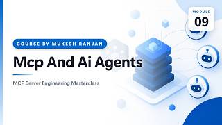 09. Mcp And Ai Agents — MCP Server Engineering Masterclass