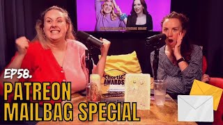 Ep58. PATREON MAILBAG SPECIAL